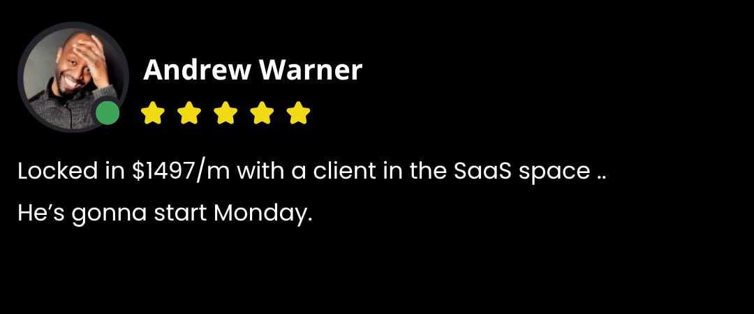 Andrew Warner testimonial - Locked in $1497/m with a client in the SaaS space